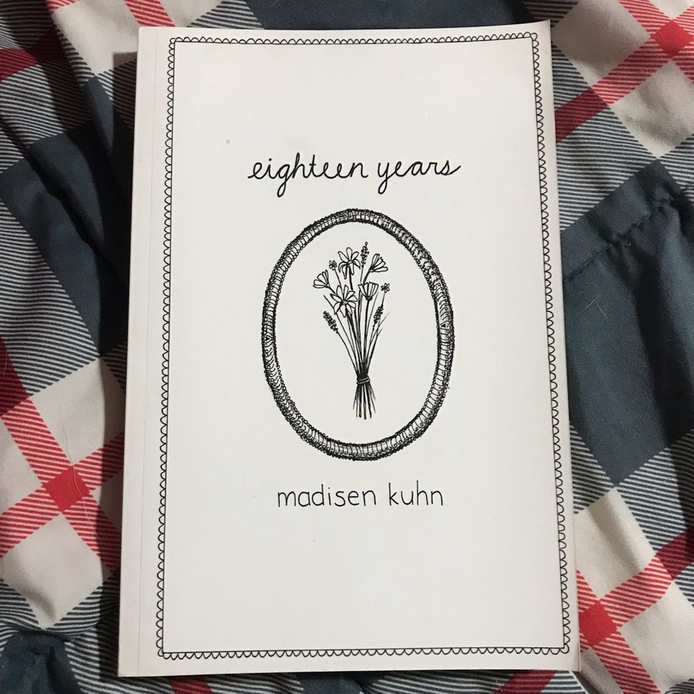 eighteen years by madisen kuhn
